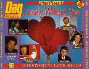 Various - Lonely Without You - 32 Historical Love Songs