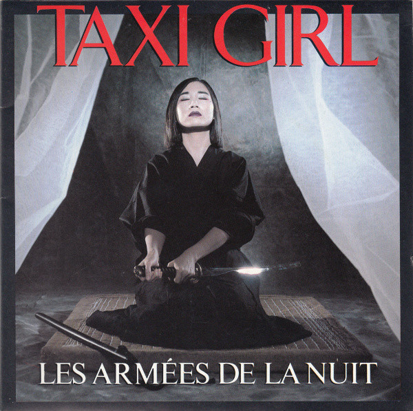 8990円 激安超安値 Taxi Girl - Les Armées De La Nuit Élégie