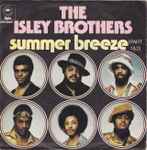 The Isley Brothers – Summer Breeze (Part 1 & 2) (1974, Vinyl) - Discogs