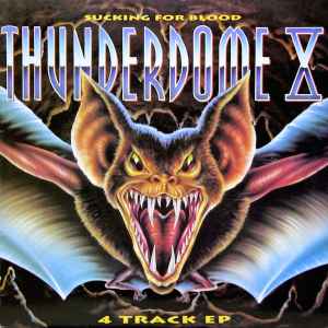 Thunderdome X (Sucking For Blood) - Various
