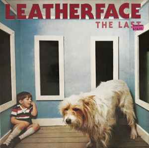 Leatherface - The Last album cover