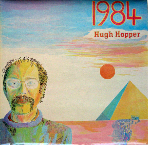 Hugh Hopper – 1984 (1973, Vinyl) - Discogs