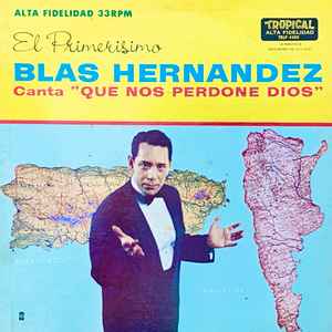 BLAS HERNANDEZ el Primerisimo LP Latin MINT- Que Nos Perdone Dios #6741
