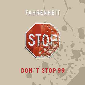 Fahrenheit 66 - Don't Stop 99