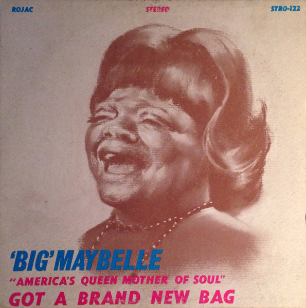 Big Maybelle – Got A Brand New Bag (1966, Vinyl) - Discogs