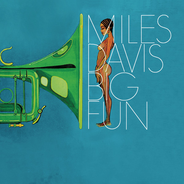 Miles Davis – Big Fun (2022, 24-bit 192 kHz, 2022 Remaster, File