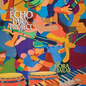 ladda ner album The Echo Park Project - La Hora De Bailar
