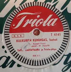Tapio Rautavaara Ja Triola-Yhtye – Vanha Riimu / Kulkurien Kuningas  (Shellac) - Discogs