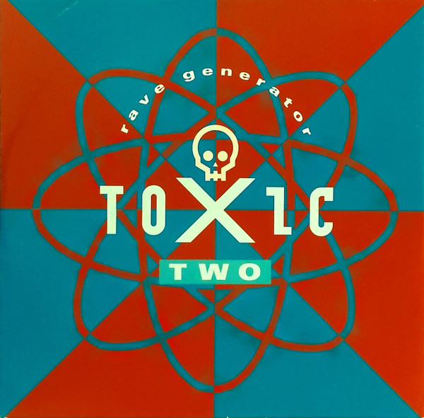 Toxic – Rave Generator (1992, Vinyl) - Discogs
