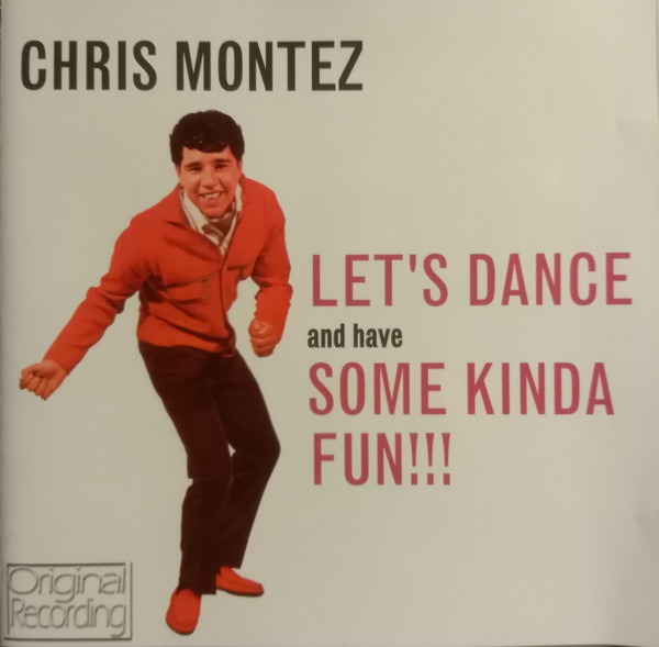 Chris Montez - Let's Dance And Have Some Kinda Fun