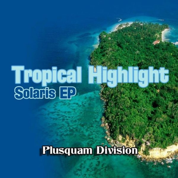 télécharger l'album Tropical Highlight - Solaris EP