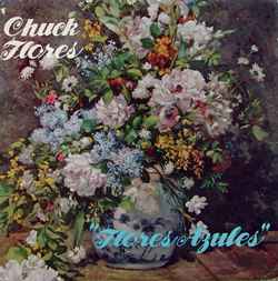 Chuck Flores - Flores Azules album cover
