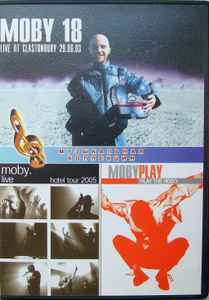 Moby - (3в1) Музыкальная Коллекция: 18 (Live At Glastonbury 29.06.03) / Live (Hotel Tour 2005) / Play (Play The Video) album cover