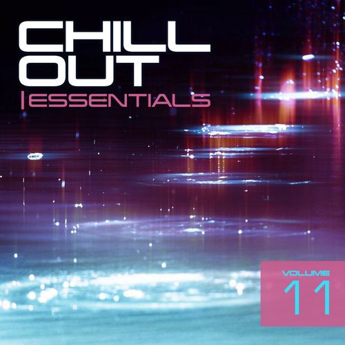 Album herunterladen Various - Chill Out Essentials Volume 07