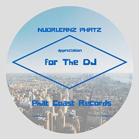 lataa albumi NuOrleanz Phatz - Appreciation For The DJ