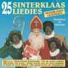 Kinderkoor De Lijstertjes - 25 Sinterklaas Liedjes