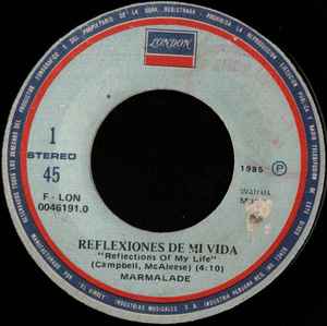 The Marmalade – Reflexiones De Mi Vida = Reflections Of My Life (1985,  Vinyl) - Discogs