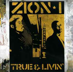 True & Livin' - Zion I