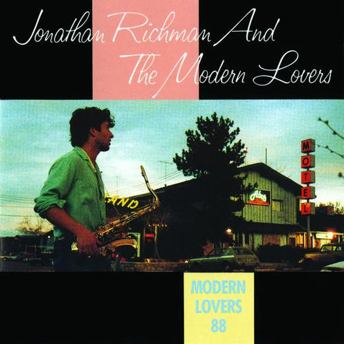 Jonathan Richman & The Modern Lovers - Modern Lovers 88 | Releases 