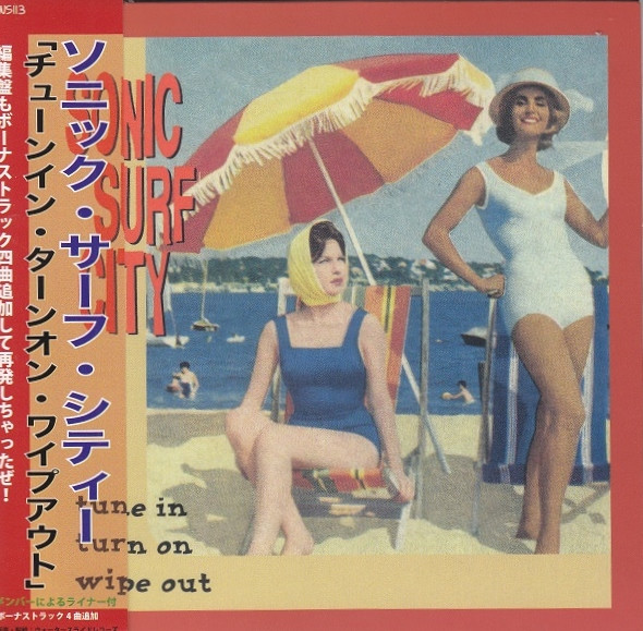 last ned album Sonic Surf City - Tune In Turn On Wipe Out