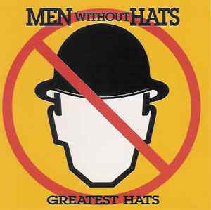 Greatest Hats - Men Without Hats