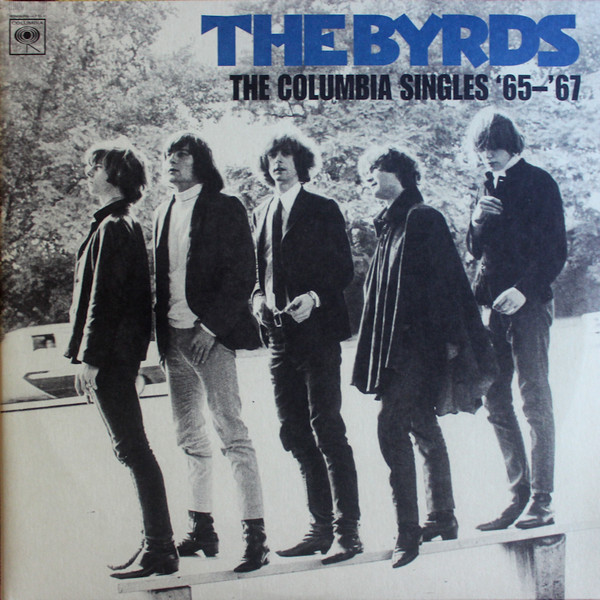 The Byrds – The Columbia Singles '65-'67 (2002, 180gm, Vinyl 