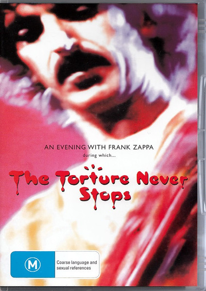 An Evening With Frank Zappa During Which...The Torture Never