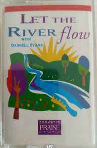 Darrell Evans - Let The River Flow album cover