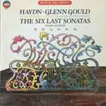 Haydn, Glenn Gould – The Six Last Sonatas (1982, Vinyl) - Discogs