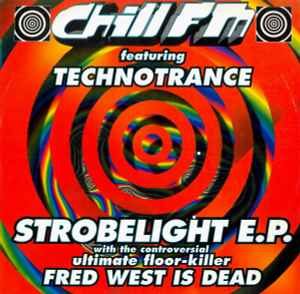 Strobelight E.P. - Chill FM Featuring Technotrance