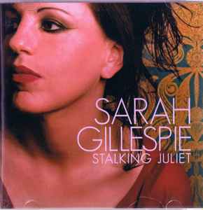 Sarah Gillespie - Stalking Juliet album cover