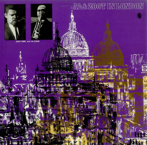 Al Cohn & Zoot Sims – Al & Zoot In London (1967, Vinyl) - Discogs