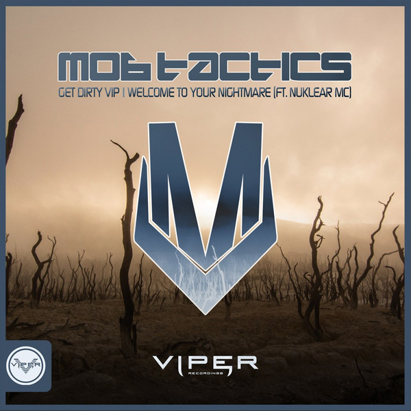 télécharger l'album Mob Tactics - Get Dirty VIP Welcome To Your Nightmare