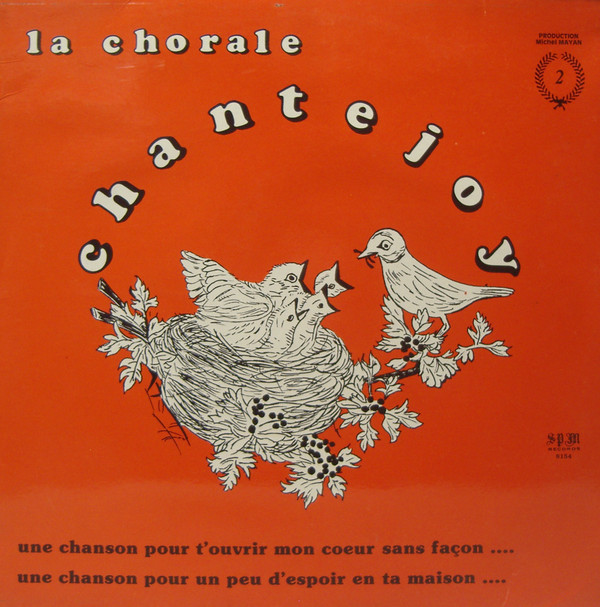 baixar álbum Chorale Chantejoy - Une Chanson Pour Touvrir Mon Coeur Sans Façon Une Chanson Pour Un Peu Despoir En Ta Maison