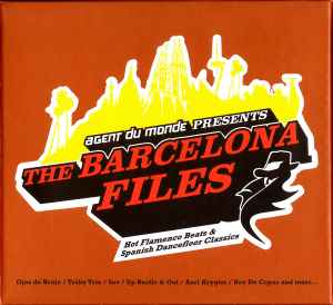 Various - Agent Du Monde Presents The Barcelona Files