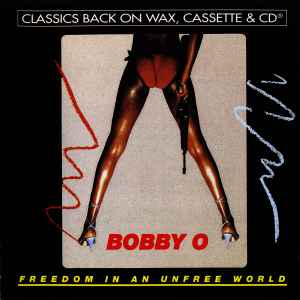 Bobby Orlando - Freedom In An Unfree World album cover