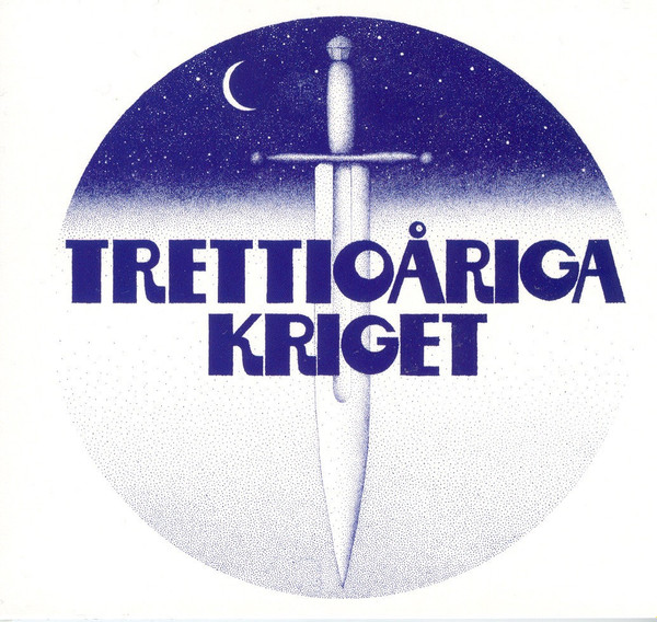 Trettioåriga Kriget - Trettioåriga Kriget | Releases | Discogs