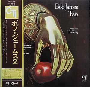 Bob James – Two (1975, Gatefold Sleeve, Vinyl) - Discogs