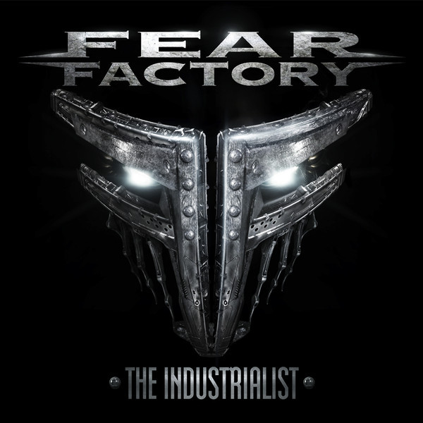 Fear Factory - The Industrialist | Releases | Discogs