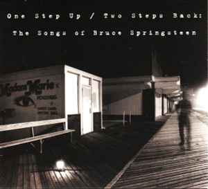 Various - One Step Up / Two Steps Back The Songs Of Bruce Springsteen album cover