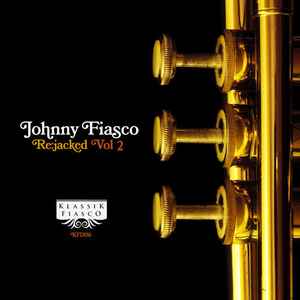 Johnny Fiasco - Re:Jacked Vol 2 album cover