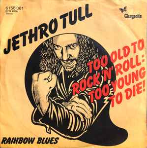 Jethro Tull – Too Old To Rock 'N' Roll; Too Young To Die (1976 