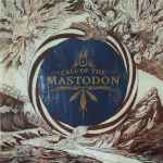 Cover of Call Of The Mastodon, 2015, Vinyl