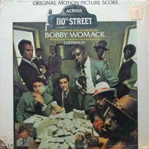 Bobby Womack, J.J. Johnson – Across 110th Street (1972, Terre