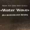 Mark Van Dale With Enrico - Water Wave