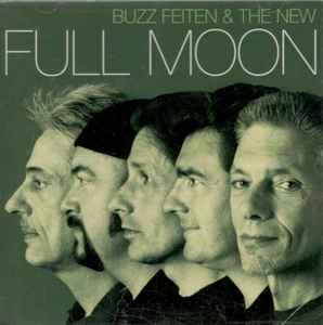 Buzzy Feiten - Buzz Feiten & The New Full Moon album cover