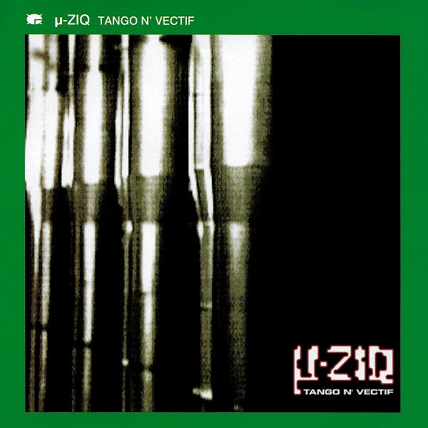 µ-Ziq - Tango N' Vectif | Releases | Discogs