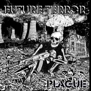 Plague - Future Terror