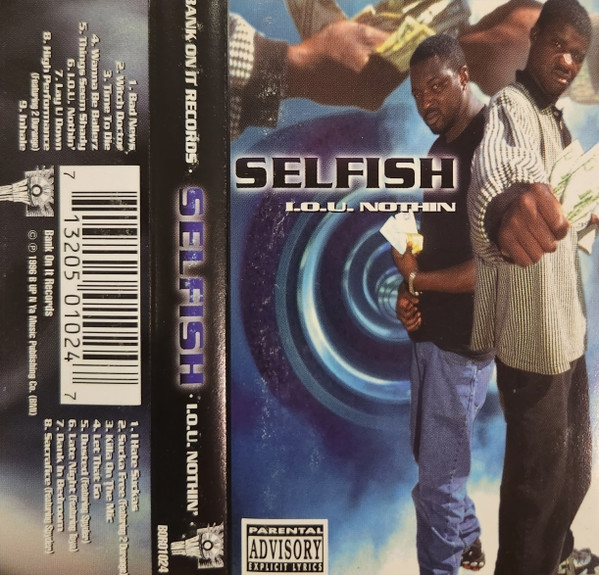 Selfish – I.O.U. Nothin' (1996, Cassette) - Discogs