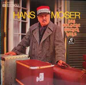 Hans Moser - Das Goldene Wiener Herz album cover